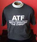 ATF WHOS BRINGING THE CHIPS T SHIRT S XL