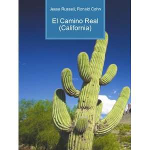  El Camino Real (California) Ronald Cohn Jesse Russell 