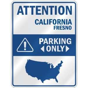  ATTENTION  FRESNO PARKING ONLY  PARKING SIGN USA CITY 