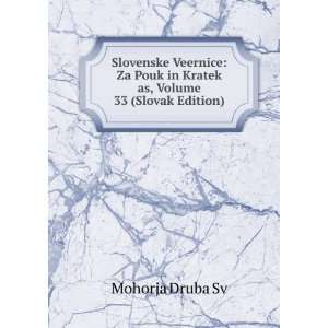  Slovenske Veernice Za Pouk in Kratek as, Volume 33 