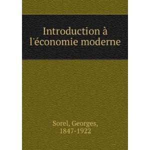   Ã  lÃ©conomie moderne (French Edition) Georges Sorel Books