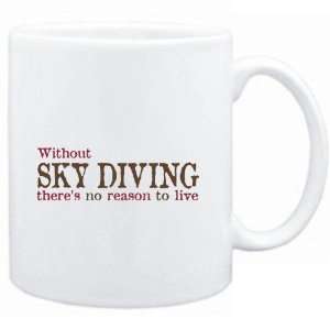 Mug White  Without Sky Diving theres no reason to live  Hobbies 