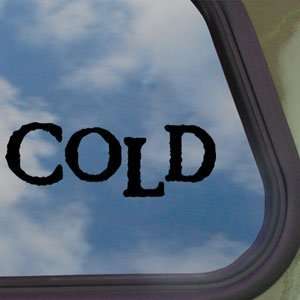  Cold Black Decal Rock Band Car Truck Bumper Window Sticker 