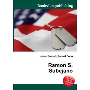  Ramon S. Subejano Ronald Cohn Jesse Russell Books