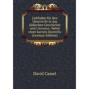    Nebst einer kurzen Darstellu (German Edition) David Cassel Books
