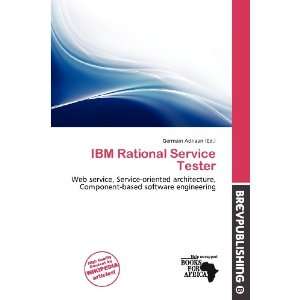    IBM Rational Service Tester (9786200648334) Germain Adriaan Books