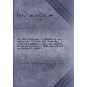   students, and Sunday school teachers. 6 James Comper Gray Books