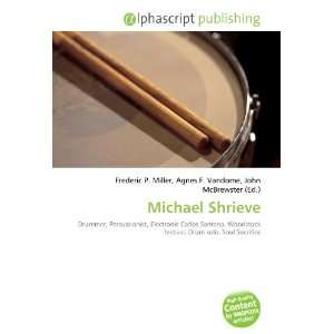  Michael Shrieve (9786132734815) Books