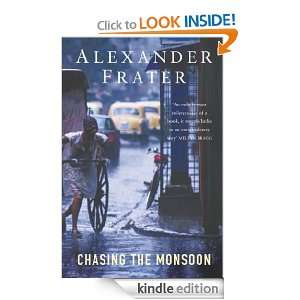Chasing The Monsoon Alexander Frater  Kindle Store