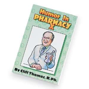  Cliff Thomas Humor in Pharmacy Book 
