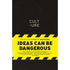  CULT   URE Ideas Can Be Dangerous n/a  Author  Books