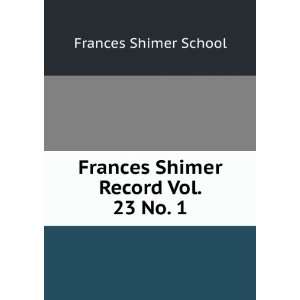  Frances Shimer Record Vol. 23 No. 1 Frances Shimer School Books