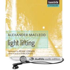   Lifting (Audible Audio Edition) Alexander MacLeod, Adam Verner Books