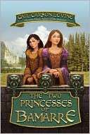 The Two Princesses of Bamarre Gail Carson Levine