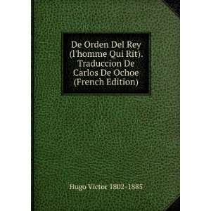   De Carlos De Ochoe (French Edition) Hugo Victor 1802 1885 Books