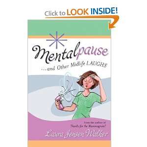    and Other Midlife Laughs [Paperback] Laura Jensen Walker Books