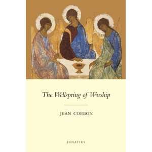  The Wellspring of Worship [Paperback] Jean Corbon Books