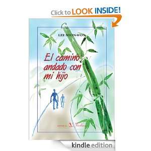 El camino andado con mi hijo (Spanish Edition) Lee Soon & Won  