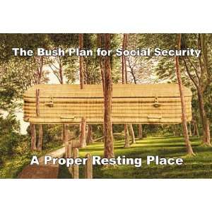Bush Plan for Social Security by Wilbur Pierce. Size 18.50 X 27.50 Art 