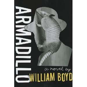  Armadillo [Hardcover] William Boyd Books