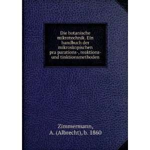     und tinktionsmethoden A. (Albrecht), b. 1860 Zimmermann Books