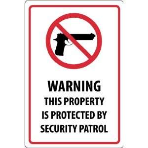  Warning This Property Is Protected By Security Patrol 
