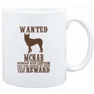  Mug White  Wanted McNab   $1000 Cash Reward  Dogs 