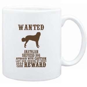  Mug White  Wanted Anatolian Shepherd Dog   $1000 Cash 