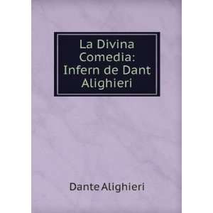    La Divina Comedia Infern de Dant Alighieri Dante Alighieri Books