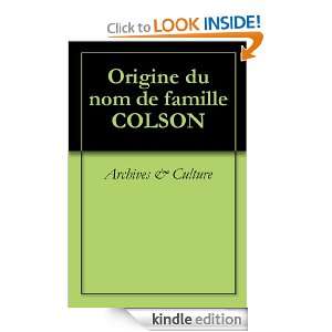 Origine du nom de famille COLSON (Oeuvres courtes) (French Edition 