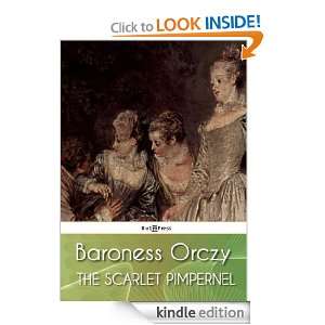 The Scarlet Pimpernel (Annotated) Baroness Orczy  Kindle 