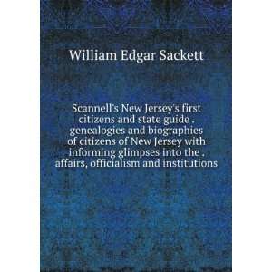 Scannells New Jerseys first citizens and state guide . genealogies 