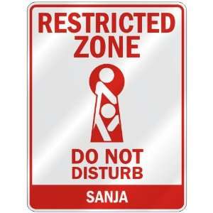   RESTRICTED ZONE DO NOT DISTURB SANJA  PARKING SIGN