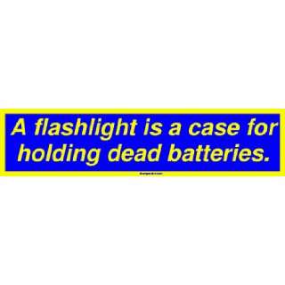   is a case for holding dead batteries. Bumper Sticker Automotive