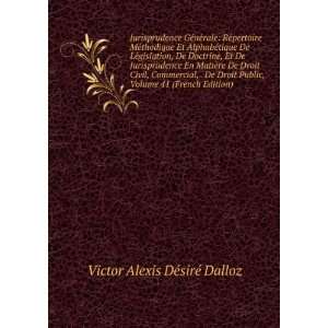   De Droit Public, Volume 41 (French Edition) Victor Alexis DÃ©sirÃ