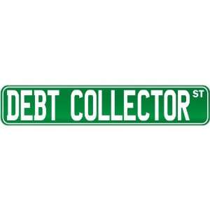  New  Debt Collector Street Sign Signs  Street Sign 
