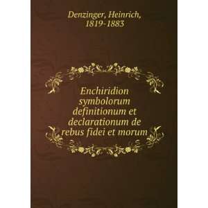  Enchiridion symbolorum definitionum et declarationum de 