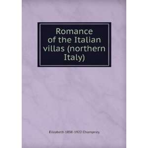  Romance of the Italian villas (northern Italy) Elizabeth 