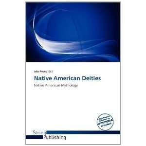  Native American Deities (9786138547990) Jules Reene 