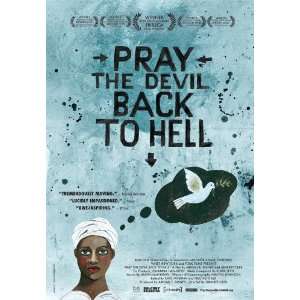  Pray the Devil Back to Hell   Laminated Movie Poster   11 