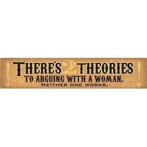 Two Theories Decorative Sign 