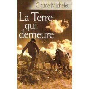  La terre qui demeure (9782774170592) Michelet Claude 
