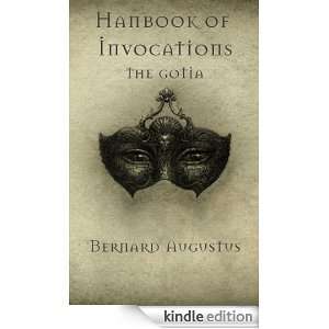 Handbook of Invocations The Goetia Bernard Augustus, Wigile Group 