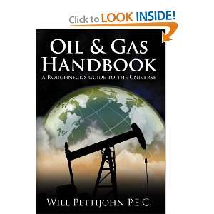  Oil & Gas Handbook A Roughnecks guide to the Universe 