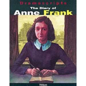  The Diary of Anne Frank The Play (Dramascripts 