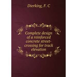   concrete street crossing for track elevation F. C Dierking Books