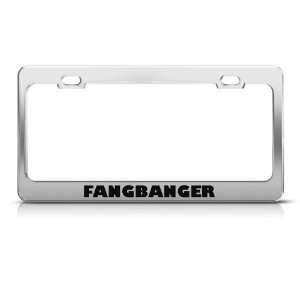 Fangbanger Banger Gangster Humor Funny Metal license plate frame Tag 