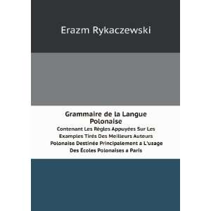  Grammaire de la Langue Polonaise. Contenant Les RÃ¨gles 