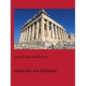  Apollonian and Dionysian Ronald Cohn Jesse Russell Books