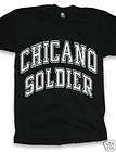 CHICANO SOLDIER Chicano custom apparel clothing t shirt